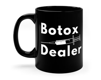 Botox Coffee Mug, Cosmetologist Mug, Botox Gift, Dermatologist Gift Plastic Surgeon, Botox Nurse Mug, Cosmetic Nurse, Plastic Surgery Mug