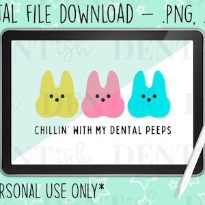 Chillin With My Dental Peeps SVG, png, camisa dental diy, download digital, artesanato odontológico, presente dental diy, arquivo cortado, clip art, Páscoa, primavera