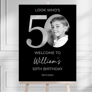 50th Welcome Sign, Look Who&#39;s 50 Welcome Sign, Modern 50th Welcome Sign, 50th Poster with Photo, Birthday Black and Silver Welcome Template