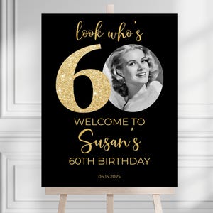 60th Welcome Sign, Look Who's 60 Birthday Welcome Sign, Modern 60th Welcome Sign, 60th Poster with Photo, Birthday Welcome Template
