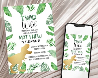 May include: A green and gold dinosaur birthday invitation with green tropical leaves. The invitation says "Two Wild" and "Matthew is turning 2!" with details for the party.