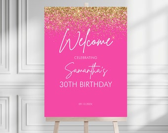 May include: Pink welcome sign with gold glitter, celebrating Samantha's 30th birthday on 09.13.2024.