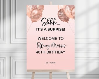40th Birthday Welcome Sign Printable Rose Gold Rose Gold Glitter Surprise Party, Women Birthday Welcome Sign Editable Digital Download