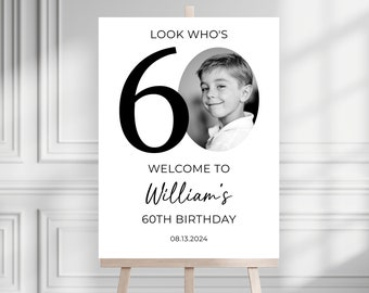 60th Welcome Sign, Look Who's 60 Welcome Sign, Modern 60th Welcome Sign, 60th Poster with Photo, Birthday Welcome Poster