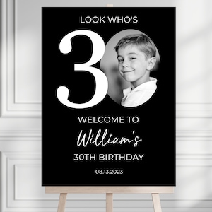 30th Welcome Sign, Look Who&#39;s 30 Welcome Sign, Modern 30th Welcome Sign, 30th Poster with Photo, Birthday Welcome Poster