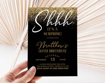 May include: A black and gold birthday invitation with the text "Shhh It's a Surprise!" and "Matthew's 50th Birthday". The invitation includes the date, time, and location details.