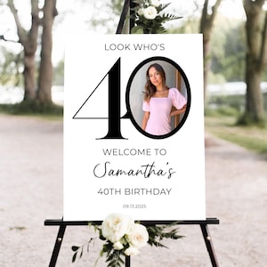40th Welcome Sign, Look Who&#39;s 40 Welcome Sign, Modern 40th Welcome Sign, 40th Poster with Photo, Birthday Welcome Poster, 40th Welcome