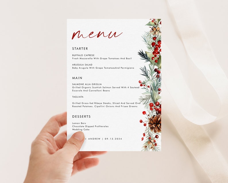 May include: A white rectangular menu card featuring the red script word menu at the top. The text lists starters, mains, and desserts with a vertical botanical border on the right side consisting of green pine needles, red berries, and a brown pinecone.