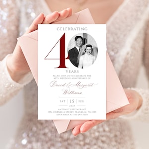 May include: A white invitation card with a red number 40, the text "Celebrating 40 Years", and a black and white photo of a couple. The text also includes "Please join us to celebrate the 40th wedding anniversary of David & Margaret Williams", "Sat 15 Feb 2025", "Antonio's Restaurant", "15% Cornelia Street, Franklin, TN 1005", and "RSVP Mary at 783-244-3000".