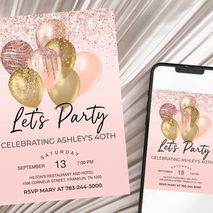Women's Birthday Invitation 40th Editable Rose Gold Birthday Invitation, Let's Party Rose Gold Balloons Invite, Printable