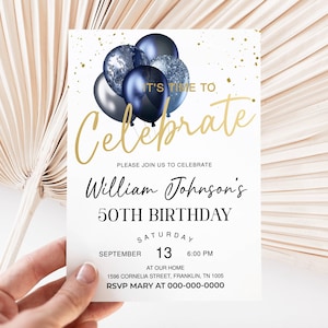 Men&#39;s 50th Birthday Invitation Balloons Printable Let&#39;s Celebrate Party Invite Editable Template Blue Silver Gold