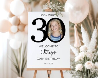 30th Welcome Sign, Look Who's 30 Welcome Sign, Modern 30th Welcome Sign, 30th Poster with Photo, Birthday Welcome Poster, 30th Welcome