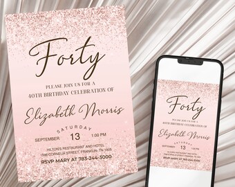 40th Rose Gold Glitter Editable Forty Birthday Invitation Template, Printable Invite