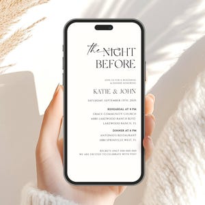 May include: A smartphone displays a wedding invitation with the text "The Night Before." The invitation includes details for a rehearsal dinner, the names Katie & John, and the date September 18th, 2021. The phone is held in a person's hand.