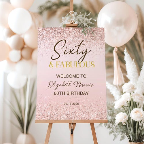 60th Birthday Welcome Sign Printable Rose Gold Sixty and Fabulous