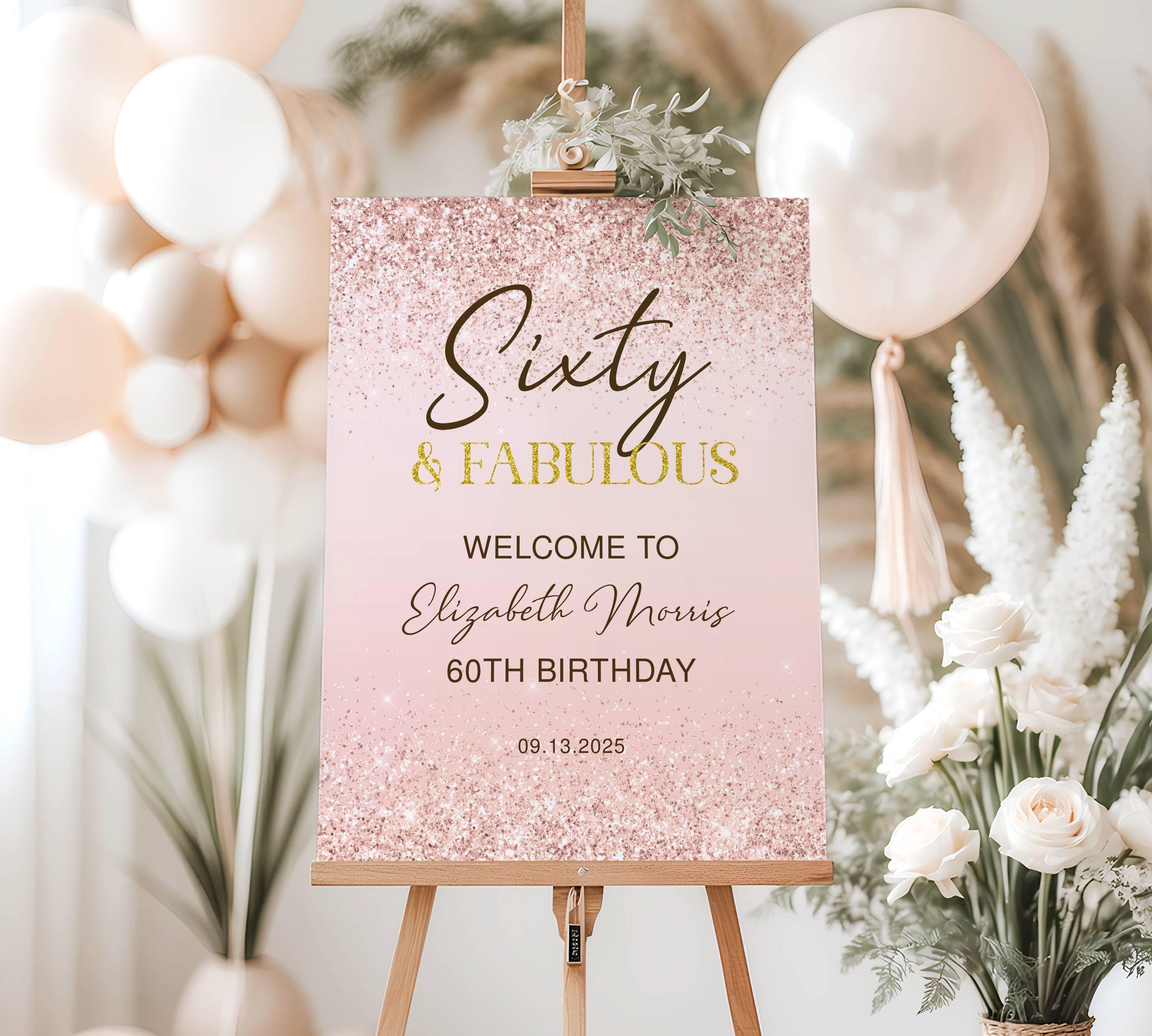 60th Birthday Welcome Sign Printable Rose Gold Sixty and Fabulous