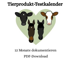 Op de afbeelding: Een digitale kalender getiteld Tierprodukt-Testkalender met een lichtgroene hartvorm met illustraties van een zwarte koe, een bruin-witte koe en twee donkerbruine paarden. De tekst luidt 12 Monate dokumentieren PDF-Download.