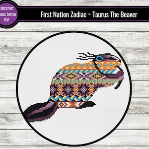 May include: A cross stitch pattern of a beaver with a colorful geometric design. The pattern is titled "First Nation Zodiac - Taurus The Beaver".