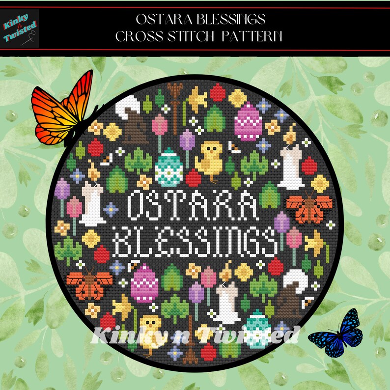 May include: A black and white cross stitch pattern with the text "Ostara Blessings" surrounded by images of butterflies, chicks, eggs, flowers, and candles. The pattern is in a circle and is surrounded by a green background.