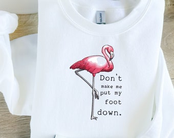 Farmhouse | Zoo Collection Crew Necks | Flamingo Silly Sweatshirt | Fully Embroidered | Animal Sayings | Made To Order | FAST Shipping!