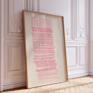 Love Everywhere Digital Print Pastel Aesthetic Valentines Day Poster Home Decor Trendy Wall Art Bold Graphic Art Pink Decor Love Design
