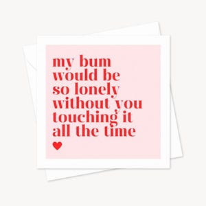 Grappige jubileumkaart | Mijn kont zou zo eenzaam zijn | Fijne bruiloft | Echtgenoot vrouw vriend vriendin verloofde | Cadeau voor hem haar | Onze date
