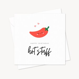 Gelukkige verjaardag Hot Stuff | Grappige beste vriend vriend vriendin verjaardagskaart | Cadeau voor vrienden familie | Leuke chili wenskaart
