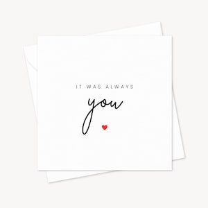 Verjaardagskaart It Was Always You | Gelukkige huwelijksverjaardagskaart | Echtgenoot vrouw vriend vriendin verloofde | Cadeau voor hem haar | Onze date