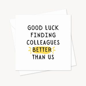 bonne chance pour trouver des collègues meilleurs que nous | Nouvelle carte porte-bonheur | Carte Bravo | Vous avez cette carte de chance | Nouvelle aventure