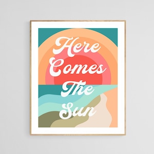 Typography Print, Here Comes The Sun, Beach Art, Coastal Wall Art, Wave Print, Sun Art, Retro Wall Art, Boho Print, Oversized Art, Sun Art