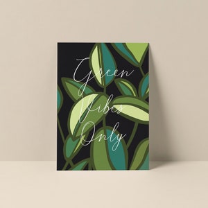 Ambiance verte uniquement, carte Plant Lady, carte de correspondance plante, art plante d'intérieur, impression d'art plante, impression Green Vibes, carte plante papa, carte de correspondance vierge