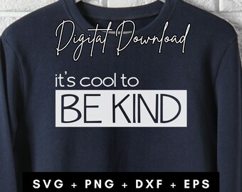 It's Kind To Be Kind SVG, Kindness Week PNG, Anti Bullying Design (Digital Download)