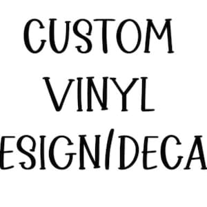Custom Vinyl Decals