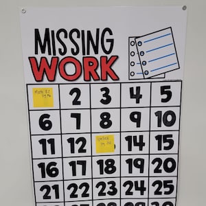 May include: A white missing work calendar with the words "MISSING WORK" in large black letters with red accents. The calendar has a grid of numbers 1-30. Two yellow sticky notes indicate missing assignments. Dry erase markers and an eraser are at the bottom.