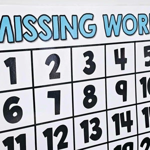 May include: A white poster with the words "MISSING WORK" in light blue letters with a black outline. The poster has a grid of numbers from 1 to 20 in black, perfect for tracking assignments.