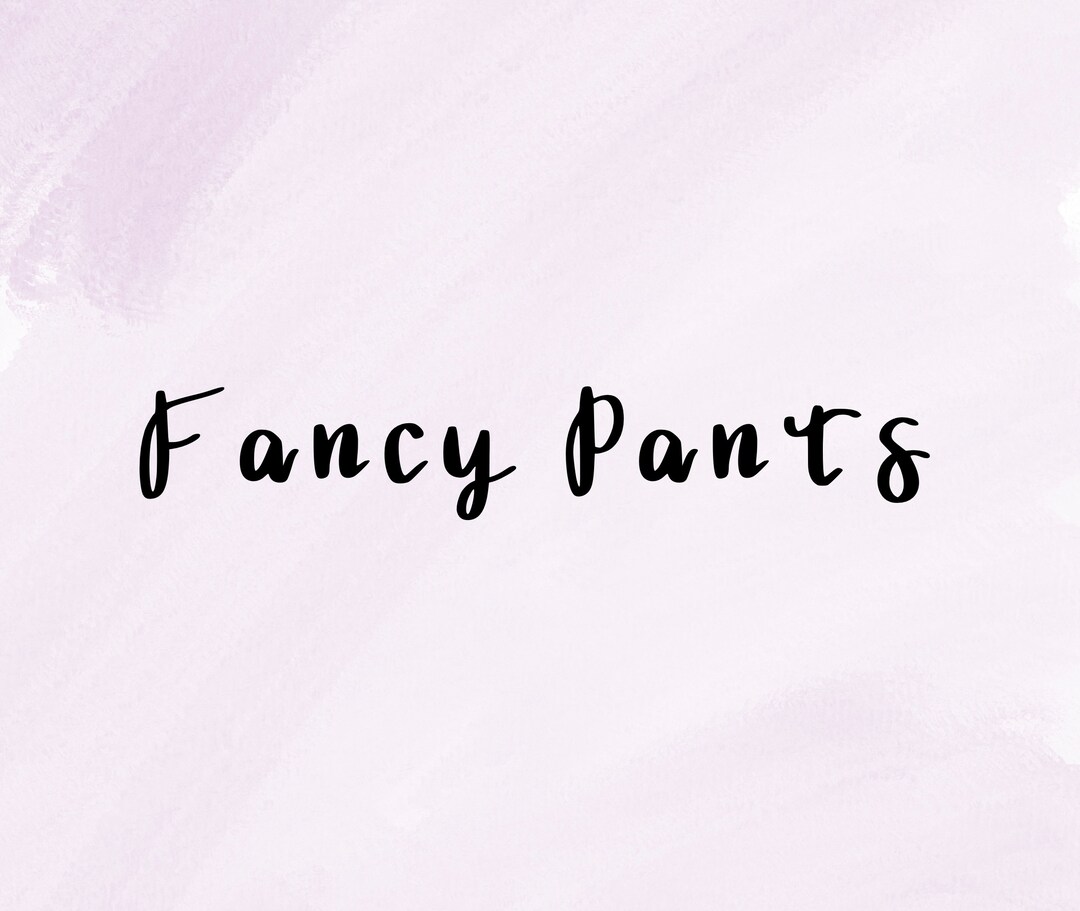 Fancy Pants Font Hand Lettering Font Procreate Font Cricut Font