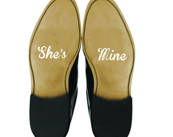 Groom Wedding Shoe Decal Sticker - She's Mine