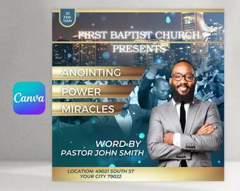 May include: A flyer for a church event titled "Anointing Power Miracles" with a photo of a man in a suit and tie. The event is presented by First Baptist Church and will be held on February 22nd at 11 AM. The speaker is Pastor John Smith. The event will be held at 49021 South St, Your City 79022.