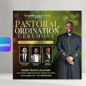 May include: A flyer announcing a Pastoral Ordination Ceremony for Pastor Elect Bishop John Smith. The flyer features a photo of the pastor in a black robe with gold trim, standing in front of a green and gold background. The text on the flyer includes the date, time, and location of the ceremony.