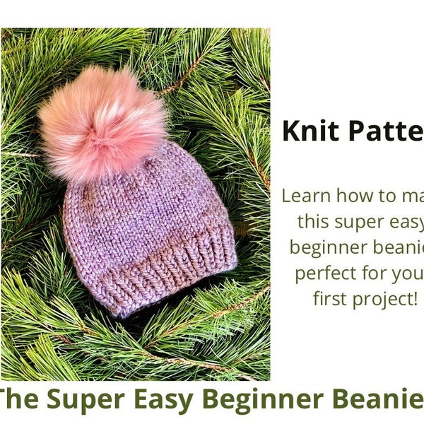 The Super Easy Beginner Beanie - Knitting Pattern, easy knitting pattern, knitting patterns for beginners