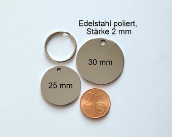 Edelstahl poliert, 25 mm oder 30 mm Hundemarke, stabil, haltbar, Schlüsselanhänger, ID Tag,  inkl. Gravur