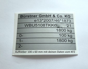 Aufkleber Universal Typenschild mit ihren Daten graviert, PKW, Wohnmobil,  KFZ,  Maschinen, LKW, alle Hersteller und Fahrzeuge