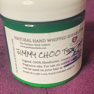 PerfumeChick JimmyChoo Whipped Shea Butter (masculine) 4 oz.