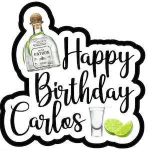 Customizable Patron Inspired Cake Topper