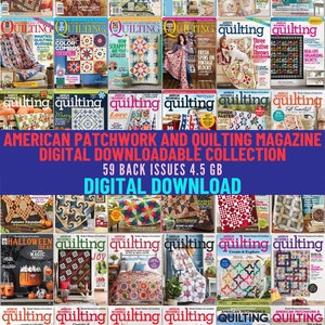 Art and Craft of Patchwork and Quilting - Patterns, Designs and Projects. Download Digital Magazine Collection. 62 Issues 2010-2024. 4.47 Gb