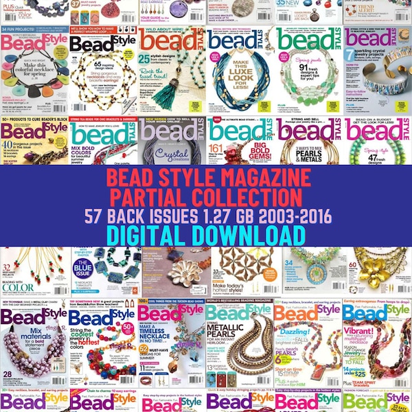 Beadwork Designs, Projects, Tutorials, and Jewelry-Making. Digital Downloadable Partial Magazine Collection. 57 Issues. 2003-2018. 1.27 Gb