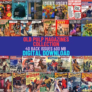 Old Pulp Magazines Digital Collection. Science Fiction, Fantasy, Detective, Mystery, Horror, Adventure, and Westerns. 40 Issues. 600 Mb