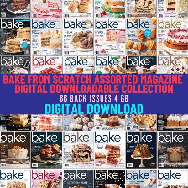 Baking, Pastry, Desserts, Recipes, Helpful Tips and Techniques. Digital Downloadable Assorted Magazine Collection. 66 Issues 2016-2023. 4 Gb