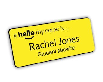 Hello My Name Is Yellow Badge with Engraved Black Text Student Nurse Midwife Doctor Healthcare Assistant Premium Customised Bespoke