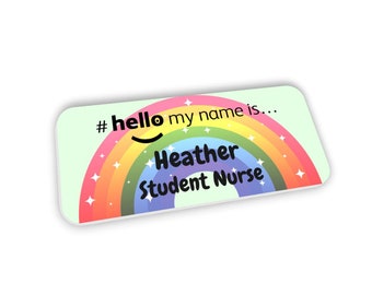 Hello My Name Is Personalised Badge Rainbow and Stars Logo Student Nurse NHS Staff Registered Nurse Doctor Student Midwife Green Background
